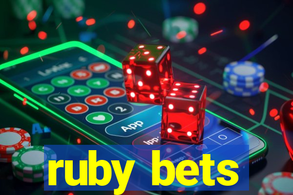 ruby bets